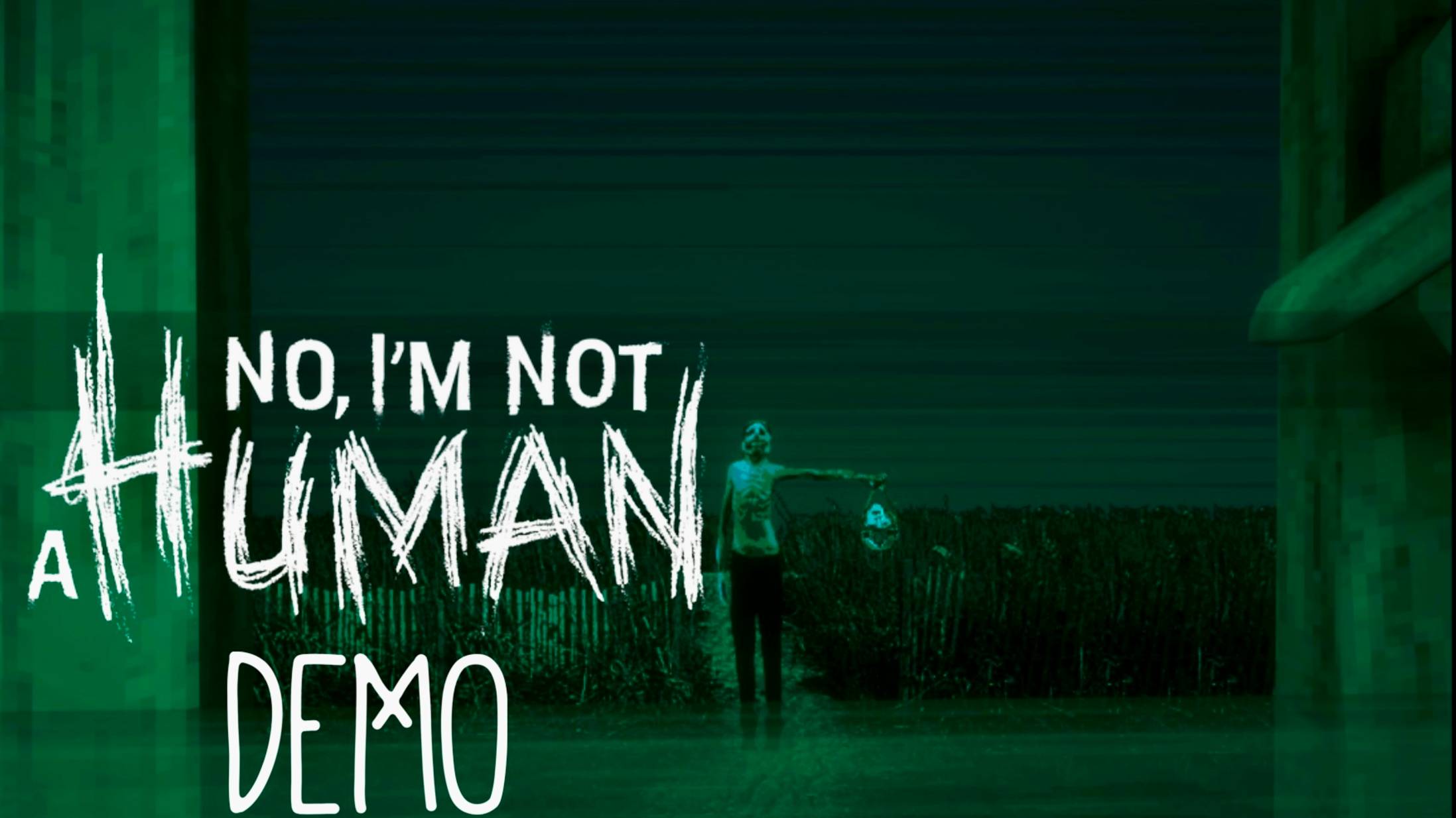 NO IM NOT A HUMAN. Демо. Незванные гости на пороге смотреть онлайн