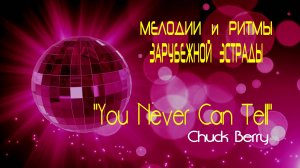 "YOU NEVER CAN TELL" - Chuck Berry. Full HD