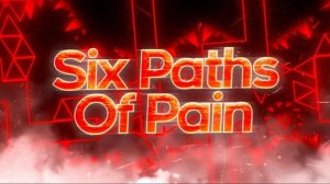 Six Paths of Pain by GionniBlood (Impossible Level)