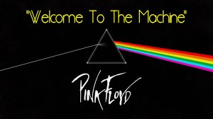 "WELCOME TO THE MACHINE", - группа "Pink Floyd", 1975 год. Full HD