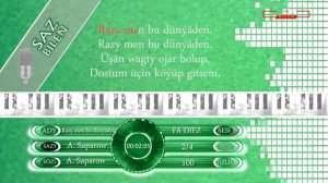 AKYŞ SAPAROW _ RAZY MEN BU DÜNÝÄDEN