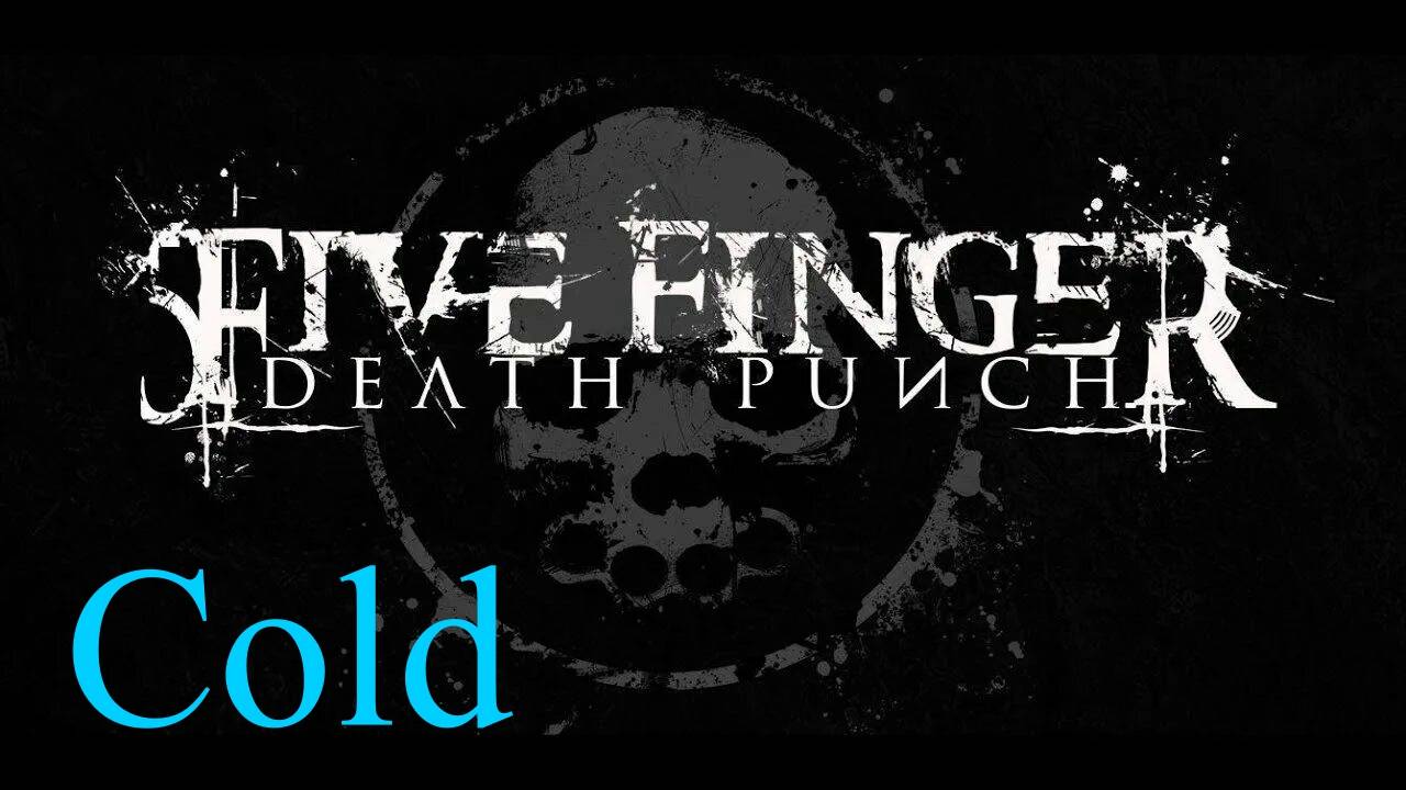 Five Finger Death Punch -Cold- смотреть онлайн