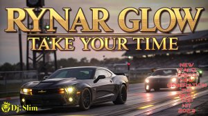 Rynar Glow - Take Your Time. 🎵 Dj. Slim - New Italo Disco New Generation / The Best Top Hit 2025 🎵