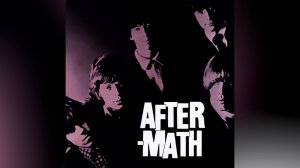 The Rolling Stones - Aftermath (Издание UK) (1966 год)