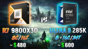 Ryzen 7 9800X3D vs Core Ultra 9 285K - Test in 10 Games
