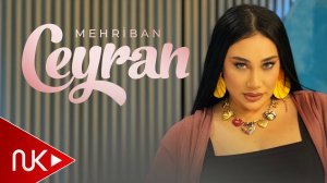 Mehriban - Ceyran