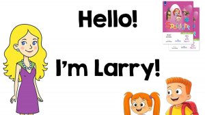 Spotlight 2 What's your name? Larry, Lulu