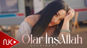 Mehriban - Olar insallah