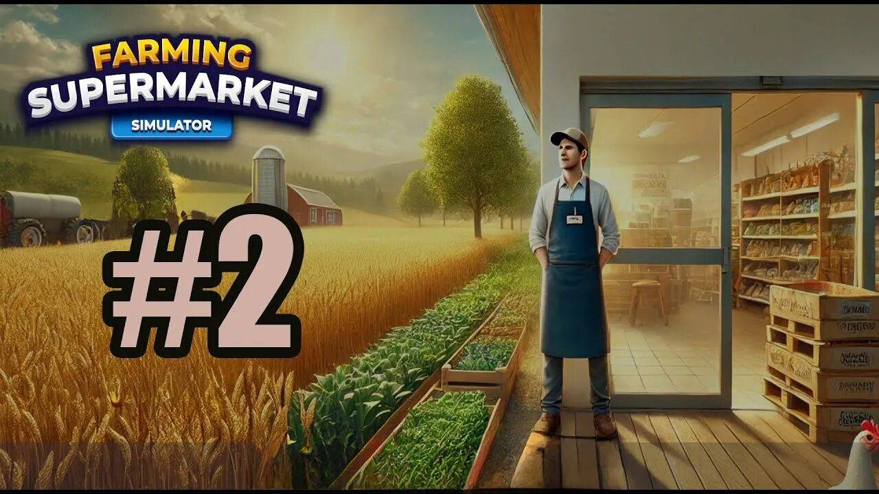 Куда девать все эти деньги?  Farming & Supermarket Simulator #2