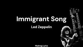Led Zeppelin - Immigrant Song
