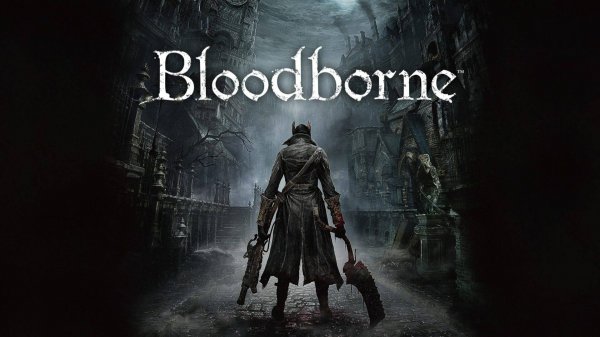 Bloodborne выпуск 8 и Need For Speead hot pursuit