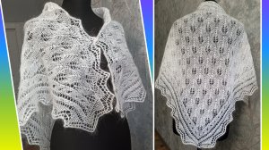 Ажурная косынка спицами " Красавица "⚡⚡Обзор готового изделия🔥