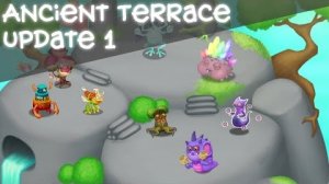 Древняя Терраса - Полная Песня (My Singing Monsters, Мои Поющие Монстры, Msm, Мсм)