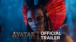 Avatar: Fire and Ash Movie - Official Trailer | 20th Century Studios