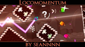 Locomomentum by seannnn (3 Coins) | Weekly Demon Level