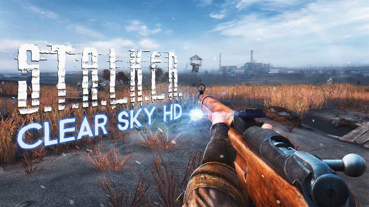 Обзор CLEAR SKY HD - Как улучшить Stalker Чистое Небо смотреть онлайн