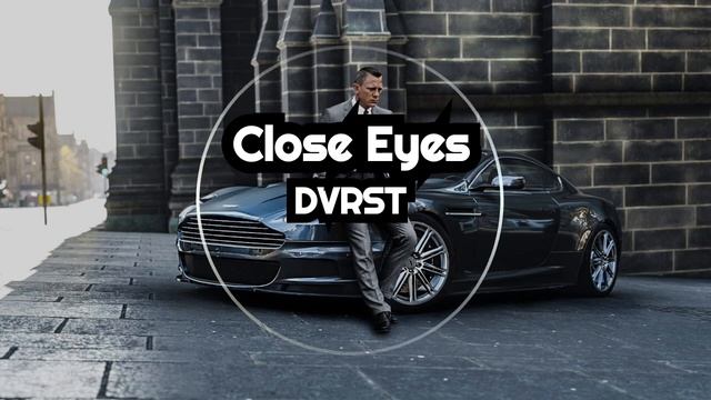 DVRST - Close Eyes 🔥 (Slowed Song)