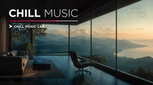 Deep Chill Music — Calm and Stress Relief Mix