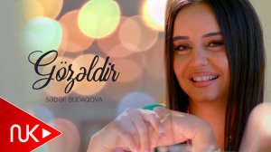 Sedef Budaqova - Gozeldir