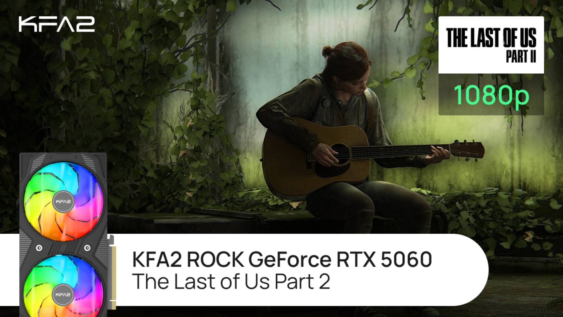 Тест видеокарты KFA2 ROCK GeForce RTX 5060 | The Last of Us Part 2 | 1080p (Full HD) разрешение смотреть онлайн
