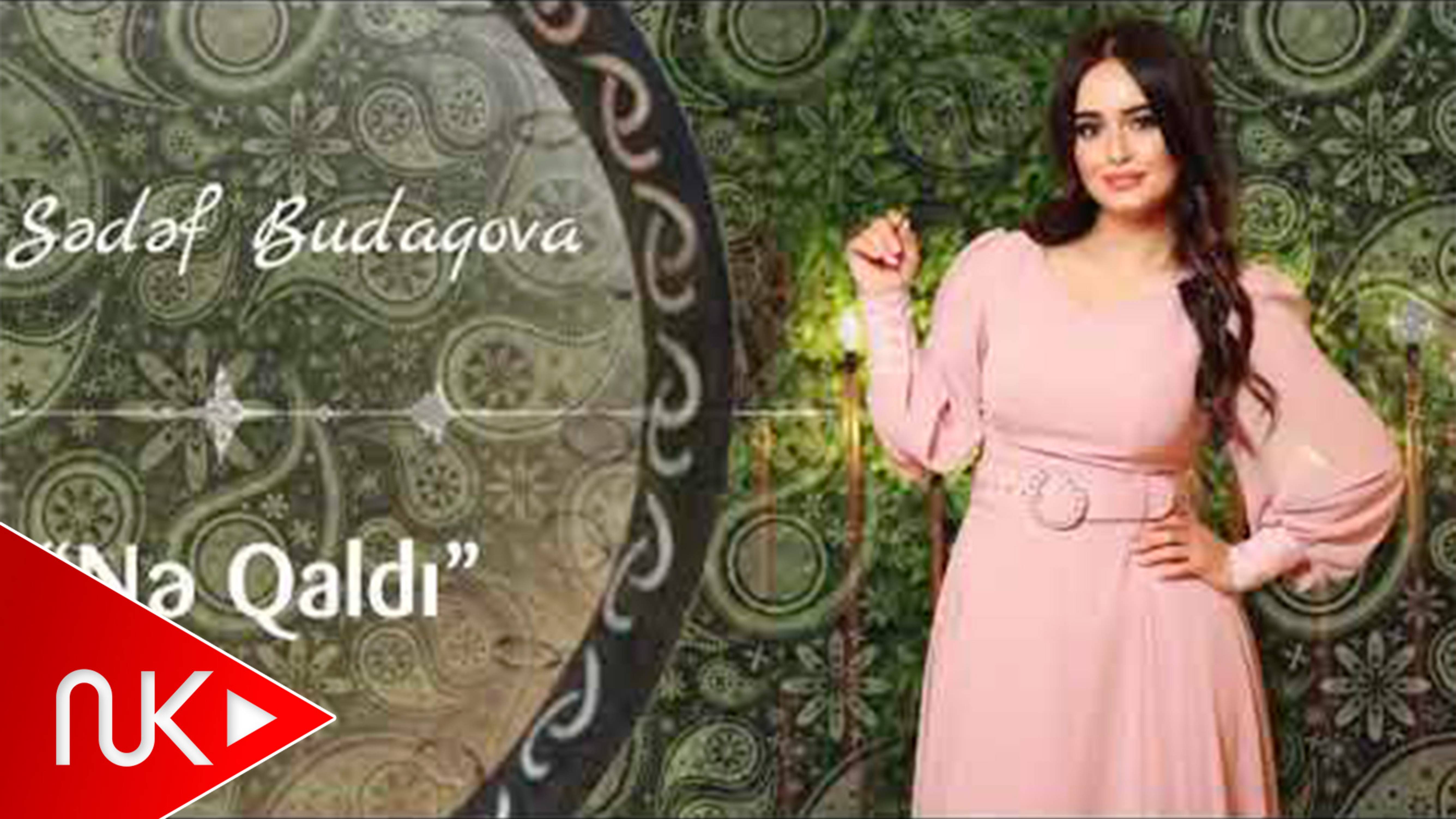 Sedef Budaqova - Ne Qaldi Kime Qaldi смотреть онлайн