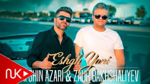 Afshin Azari & Zaur Baxseliyev - Eshqh Yani