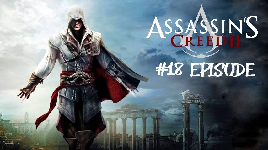 Assassin’s Creed II | #18 Episode | Убежище тамплиера #Assassin #Assassin’sCreed #AС #Retroslon смотреть онлайн