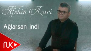 Afshin Azari - Aglarsan indi