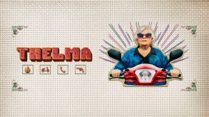 Тельма (2024) | Thelma
