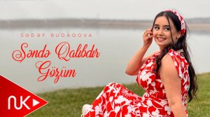 Sedef Budaqova - Sende Qalibdir Gozum