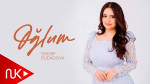 Sedef Budaqova - Oglum