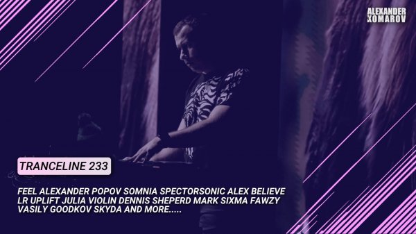 Alexander Komarov - TranceLine#233