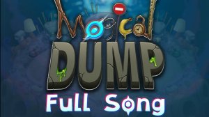 Магическая Свалка - Вся Песня (My Singing Monsters, Мои Поющие Монстры, Msm, Мсм)