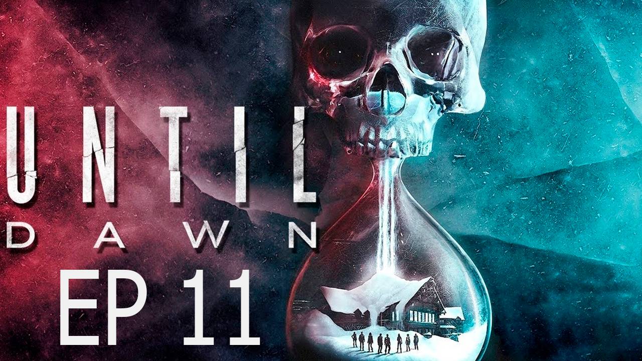 Прохождение игры - Until Dawn (без комментариев)