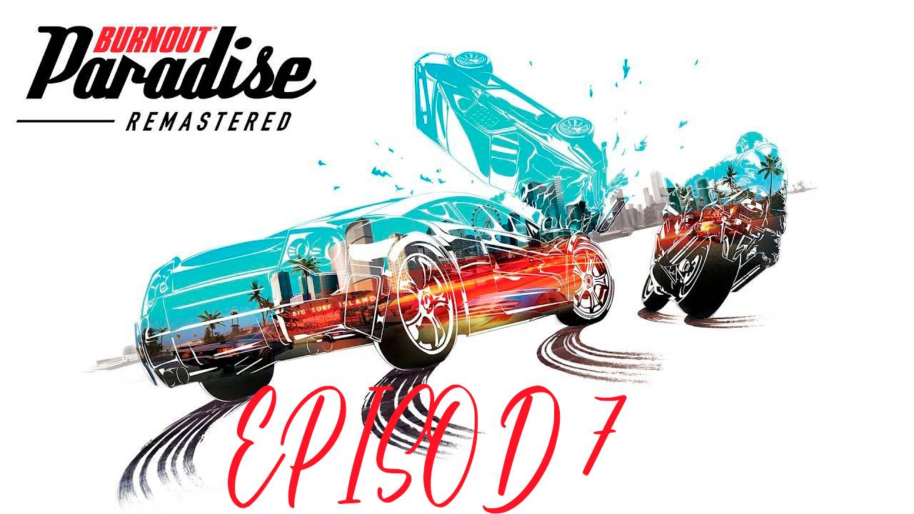 Прохождение игры - Burnout Paradise (без комментариев)