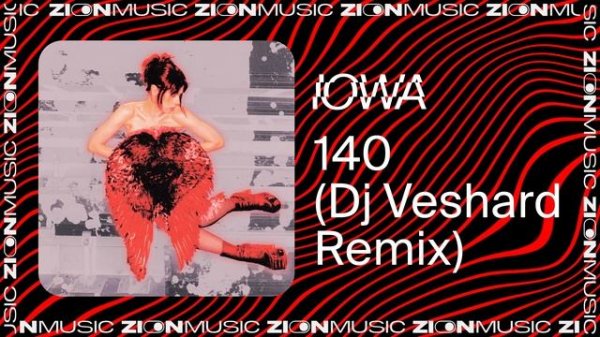 IOWA - 140 (Dj Veshard Remix)