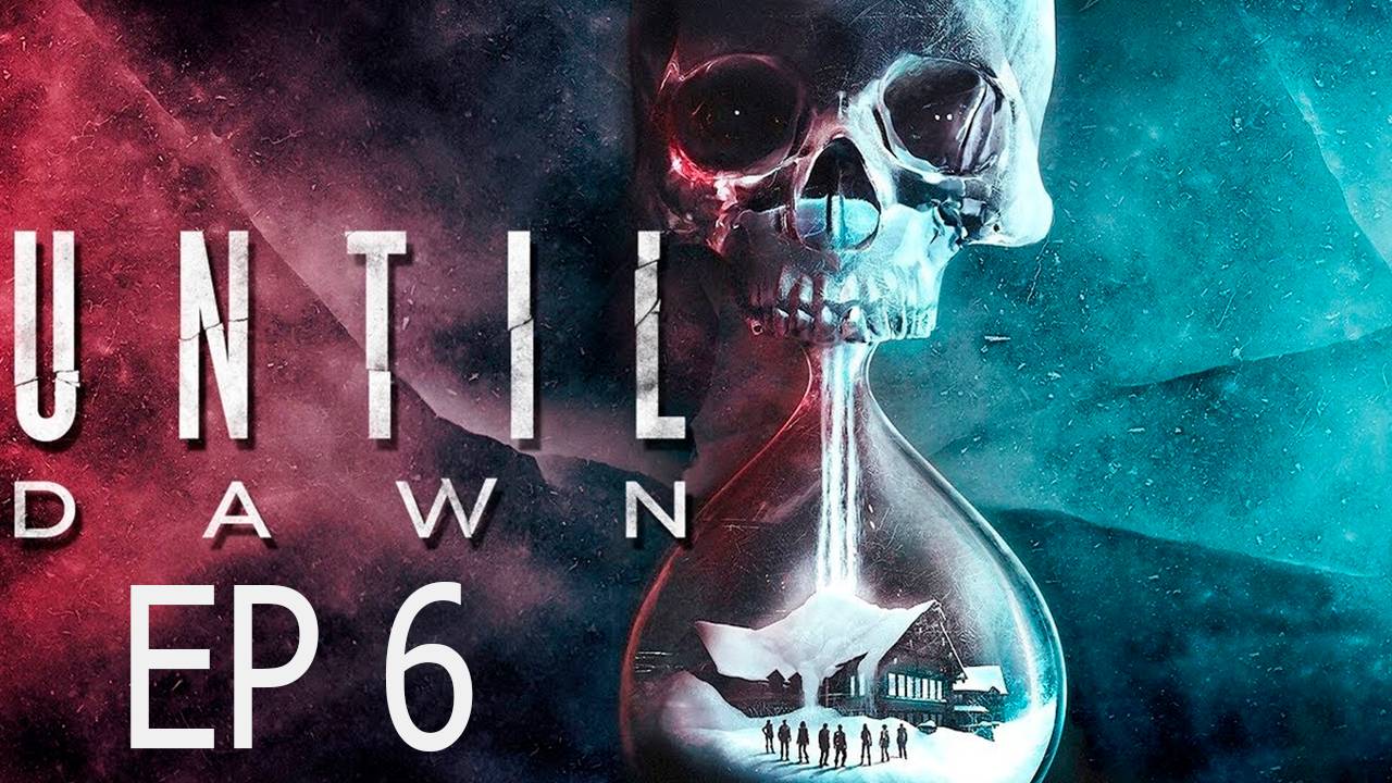 Прохождение игры - Until Dawn (без комментариев)