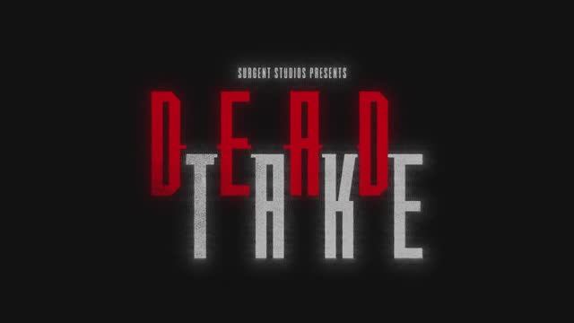 Трейлер игры DEAD TAKE смотреть онлайн