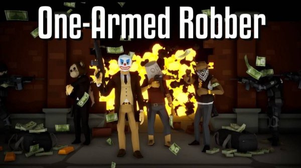 Стрим по One-Armed Robber #1