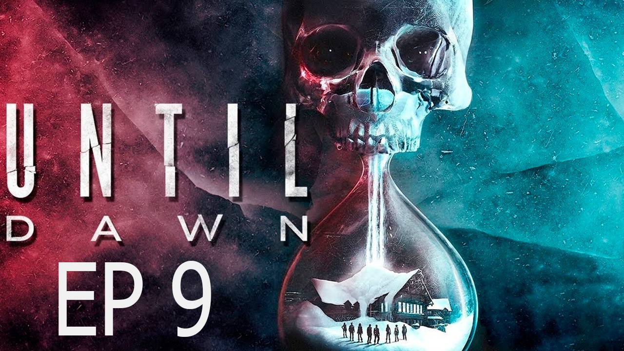 Прохождение игры - Until Dawn (без комментариев)