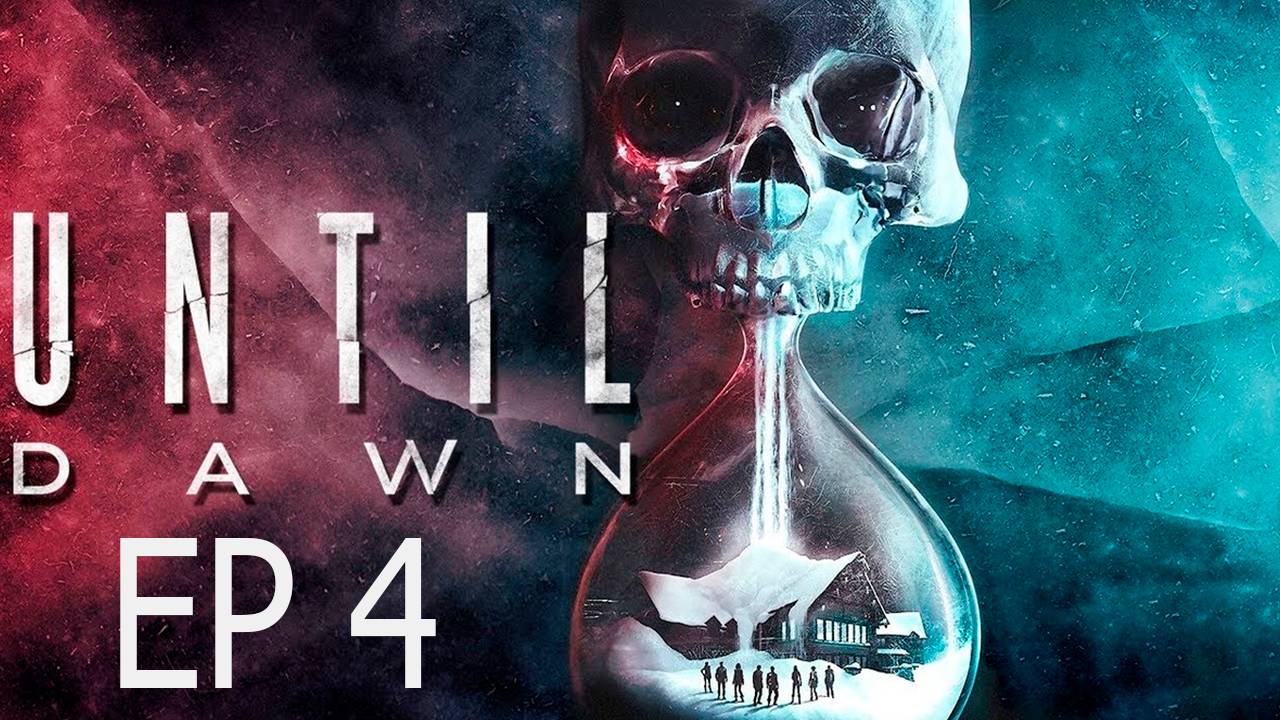 Прохождение игры - Until Dawn (без комментариев)