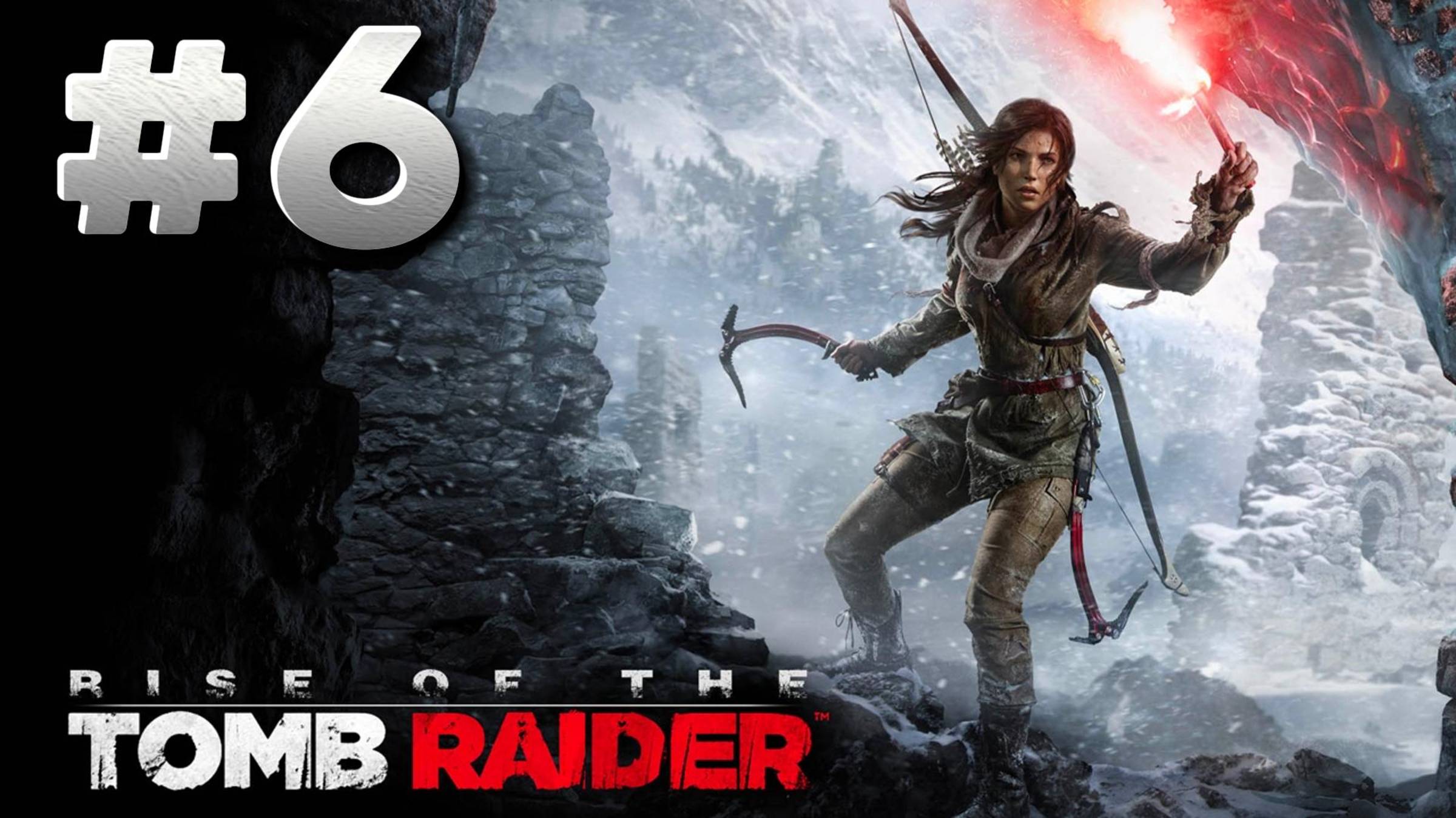 Rise of the Tomb Rider ► К башне ► Прохождение #6