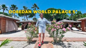 Отдых в Турции | Dobedan World Palace 5* | Эксклюзивный обзор отеля в Кемере