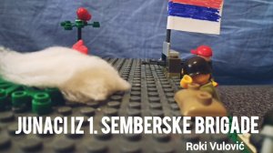 ЛЕГО КЛИП на песню Roki Vulovića «Junaci iz 1. Semberske brigade»