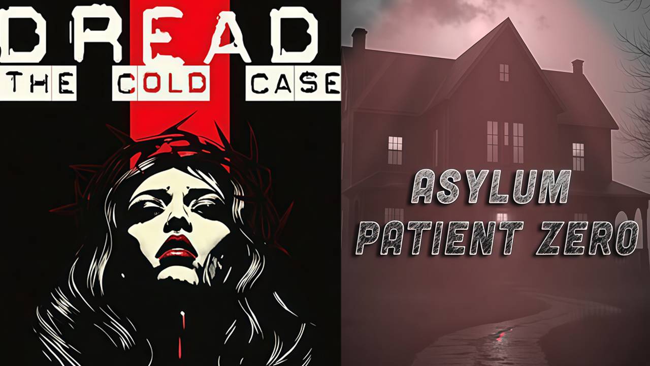 Глухарь в психушке - Dread: The Cold Case и Asylum: Patient Zero (ПК) смотреть онлайн