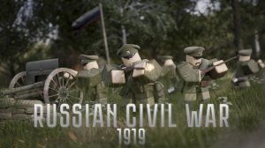 ОТЫГРЫВАЮ РП ЗА БЕЛУЮ АРМИЮ В ГРАЖДАНСКАЯ ВОЙНА 1919 ГОД | Гражданская Война 1919 Год |