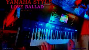 💕LoVe BALLAD💕Красивая мелодия🎷На синтезаторе YAMAHA PSR - SX💥🔥Музыка.Э.Сомов🔥 ©Свой стиль 2025