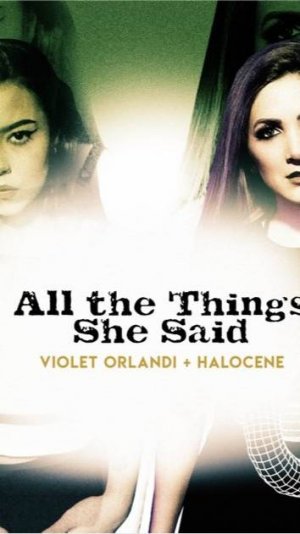 Violet Orlandi ft Halocene - All The Things She Said (COVER)