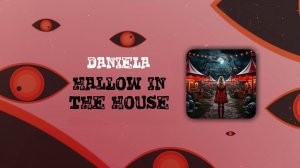 Daniela – Hallow in the House