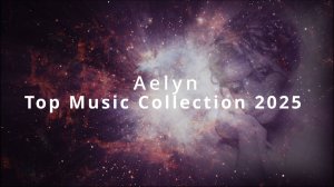 Вокал Транс Музыка 🎧 Aelyn - Top Music Collection 2025 🎧 Trance Vocal Music